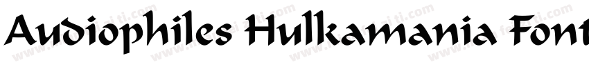 Audiophiles Hulkamania Font Regula字体转换